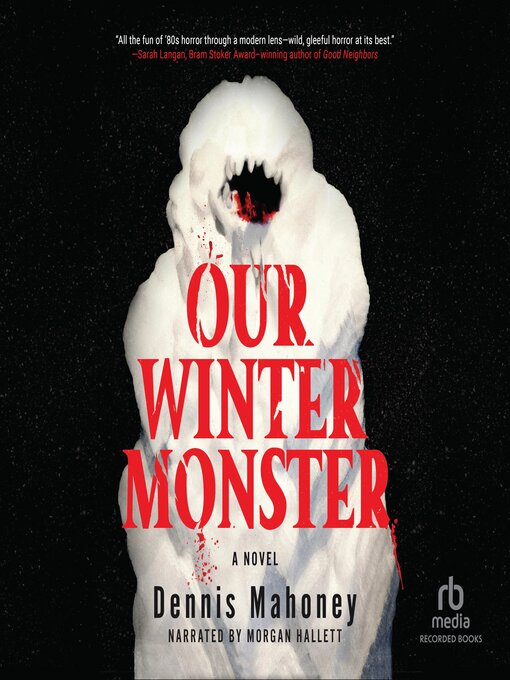 Title details for Our Winter Monster by Dennis Mahoney - Wait list